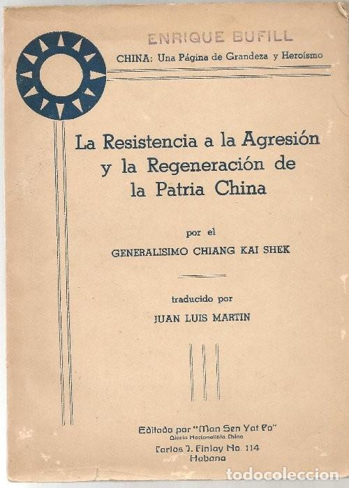 Second hand books: RESISTENCIA AGRESI&Oacute;N REGENERACI&Oacute;N DE LA PATRIA CHINA texto castellano y chino nun .