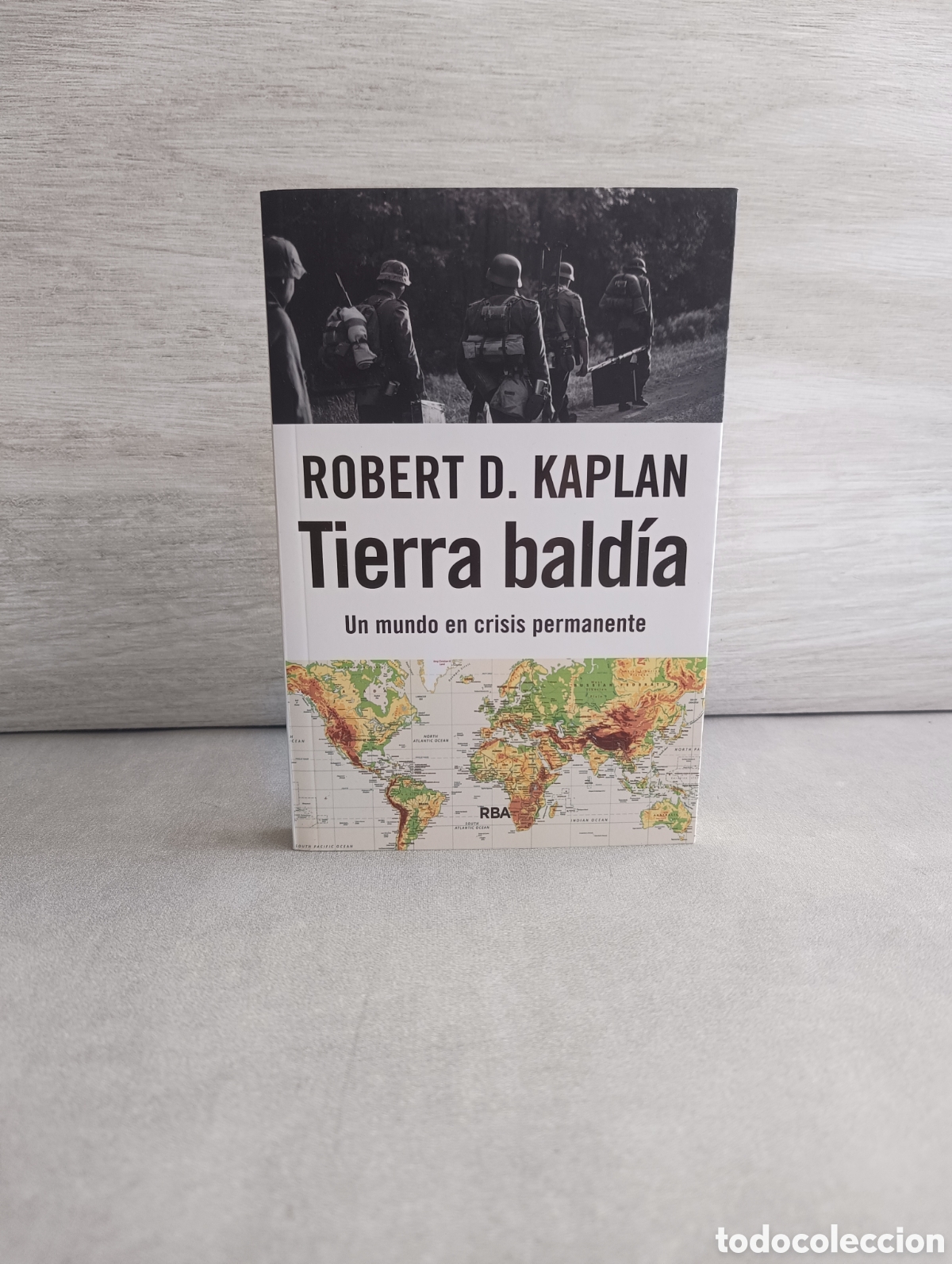 Libros de segunda mano: Tierra Bald&iacute;a. Robert D. Kaplan. Un mundo en crisis permanente.