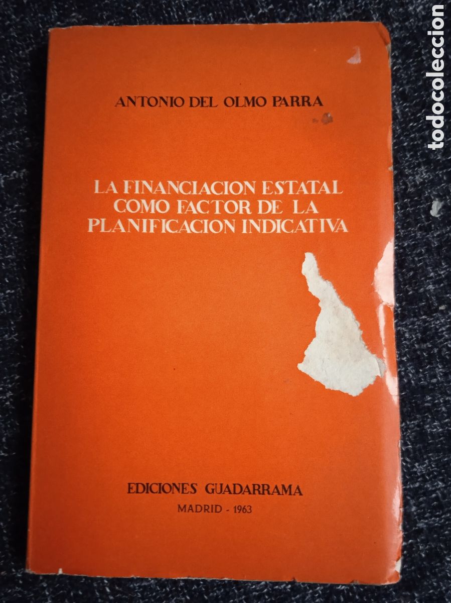 Gebrauchte B&uuml;cher: La financiaci&oacute;n estatal como factor de planificaci&oacute;n indicativa. / ANTONIO DEL OLMO PARRA