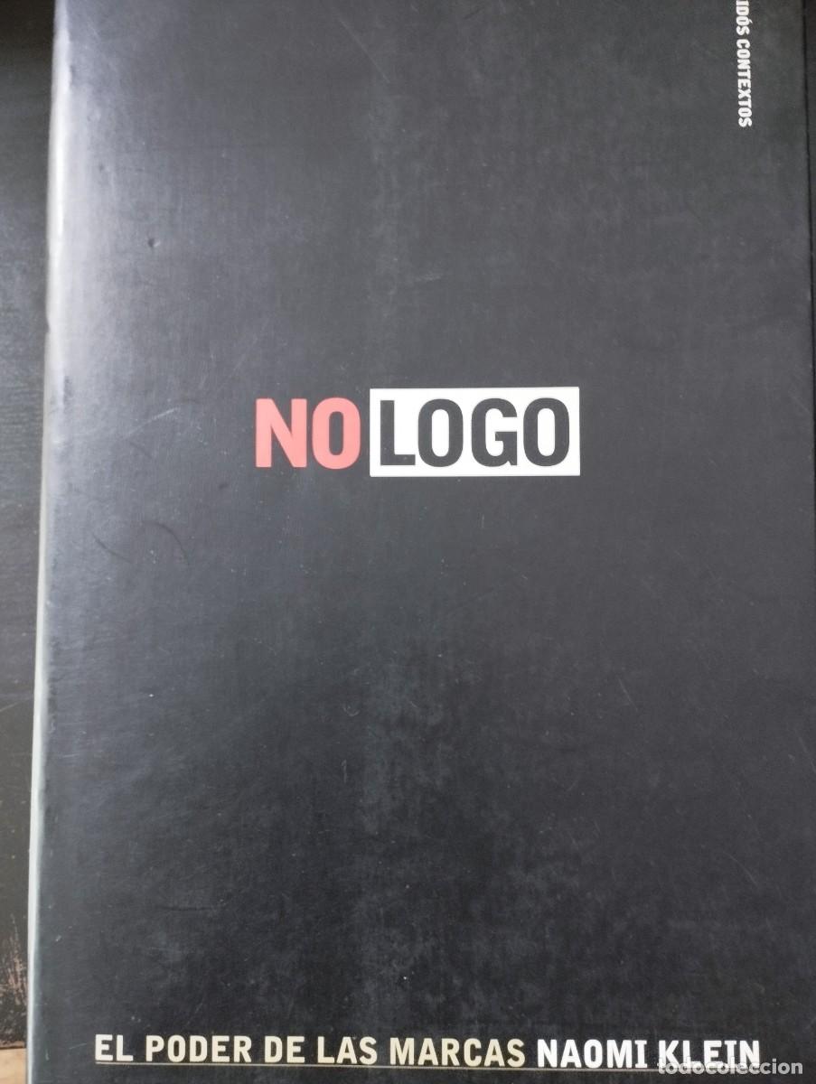 Libros de segunda mano: NO LOGO: EL PODER DE LAS MARCAS (N.KLEIN, PAIDOS) - Foto 1