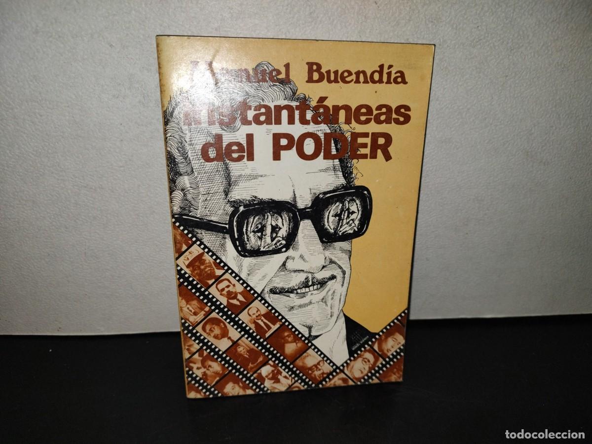 Libros de segunda mano: 204- INSTANT&Aacute;NEAS DEL PODER - MANUEL BUEND&Iacute;A - 1988 - Foto 1