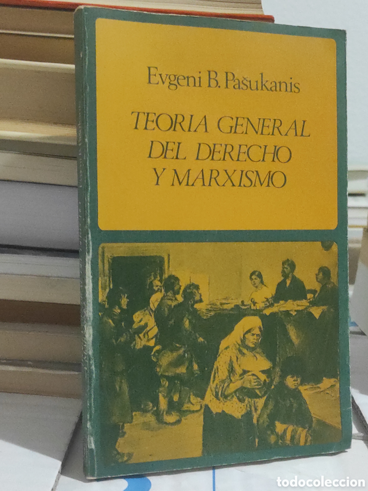 Gebrauchte B&uuml;cher: Teor&iacute;a General del Derecho y Marxismo - Evgeni B. Pasukanis - Labor Universitaria, 1976