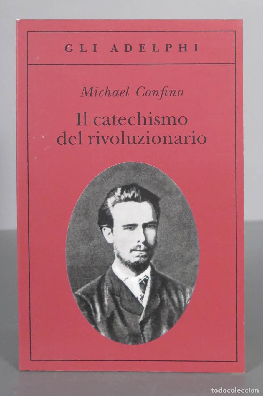 Gebrauchte B&uuml;cher: Il catechismo del rivoluzionario. Bakunin e l&acute;affare Necaev Confino