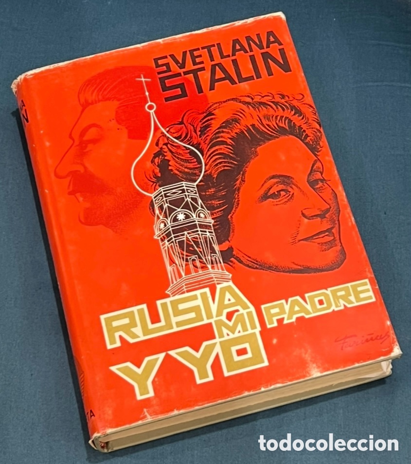 Livres d'occasion: Libro. Svetlana Stalin. &ldquo;Rusia, mi padre y yo&rdquo;. Ed. Planeta. 1967.