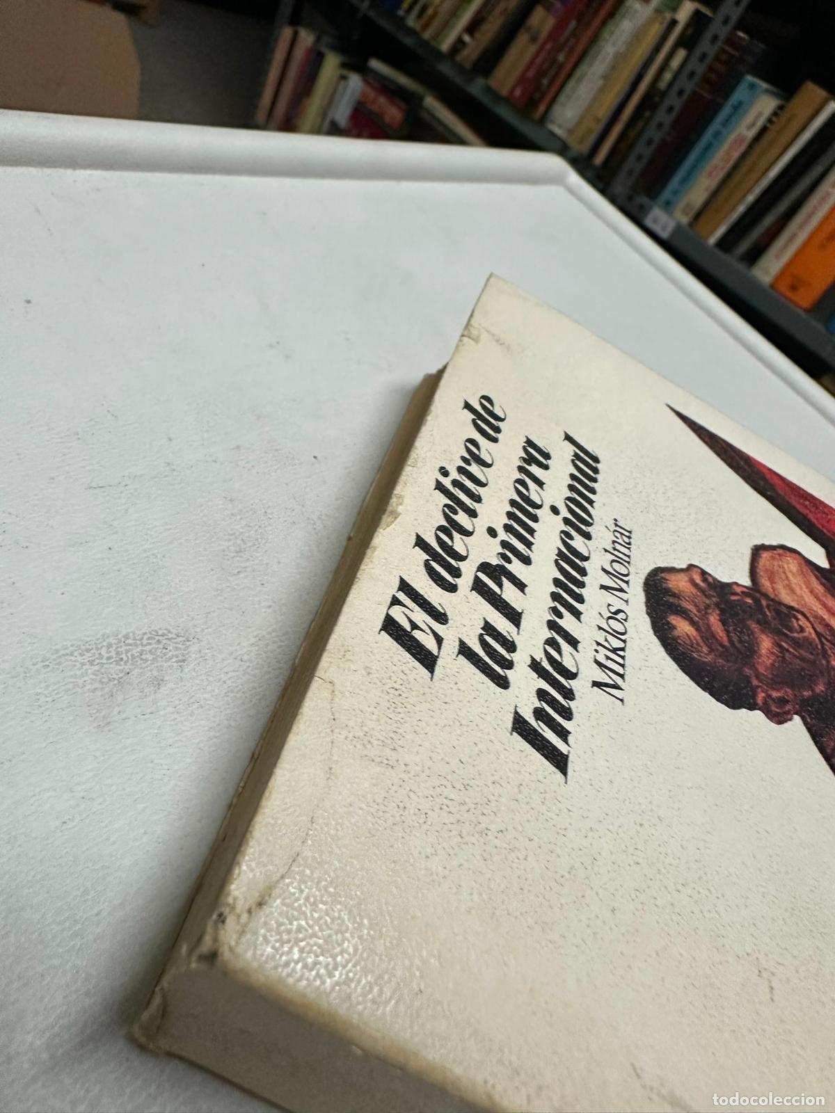 Libros de segunda mano: EL DECLIVE DE LA PRIMERA INTERNACIONAL / Mikl&oacute;s MOLN&Aacute;R - Foto 2