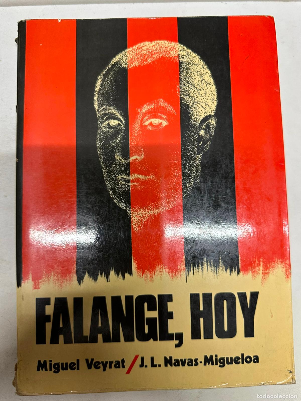 Libros de segunda mano: FALANGE HOY - MIGUEL VEYRAT - JL NAVAS