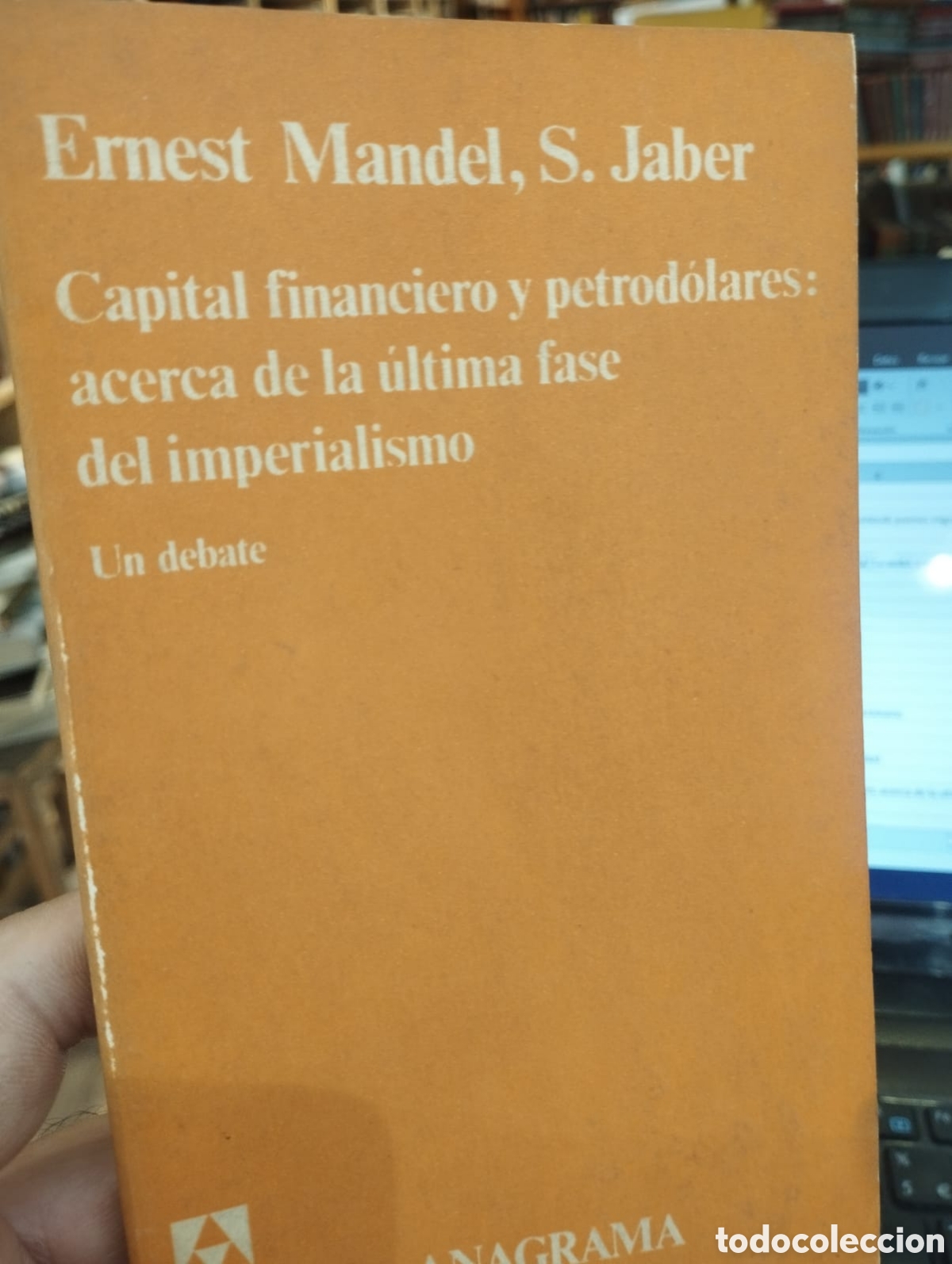 Second hand books: Capital financiero y petrod&oacute;lares: acerca de la &uacute;ltima fase del imperialismo - E. Mandel y S. Jaber