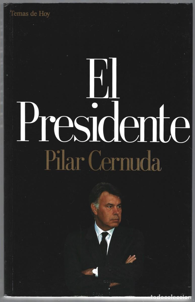 Libros de segunda mano: EL PRESIDENTE PILAR CERNUDA - Foto 1