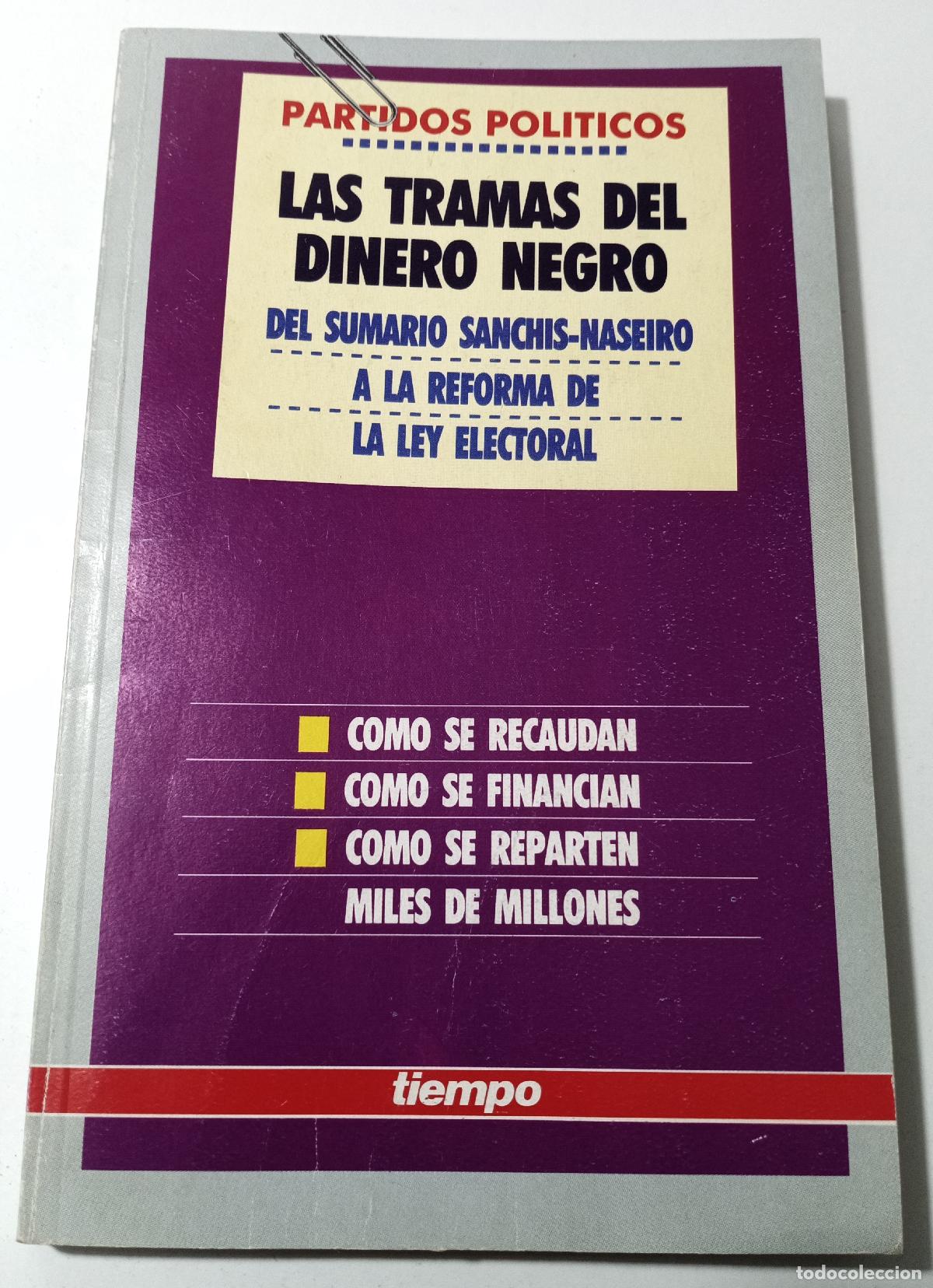 Libros de segunda mano: Partidos politicos: las tramas del dinero negro - Sanchez, Mariano