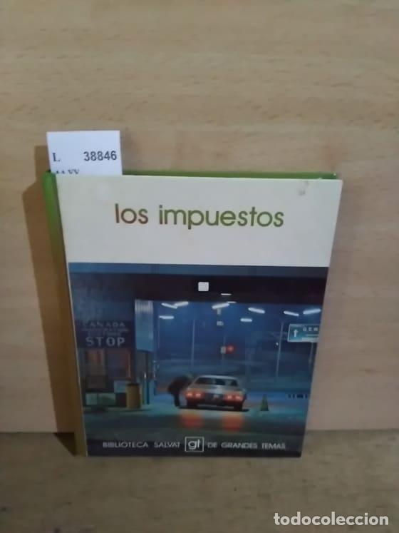 Libros de segunda mano: AA.VV. - LOS IMPUESTOS - Foto 1