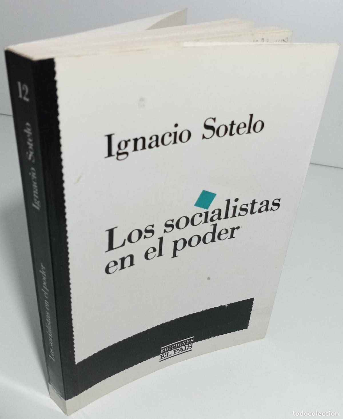 Libros de segunda mano: Los socialistas en el poder - Sotelo, Ignacio - Foto 3