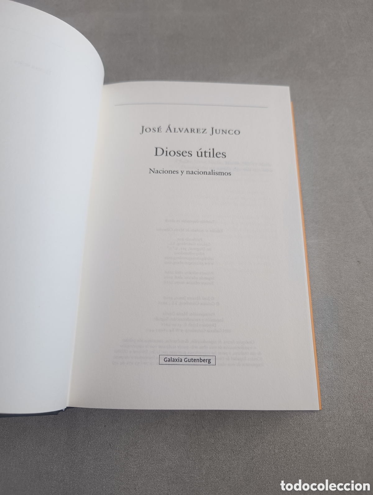 Libros de segunda mano: Dioses &uacute;tiles. Jos&eacute; &Aacute;lvarez Junco - Foto 5