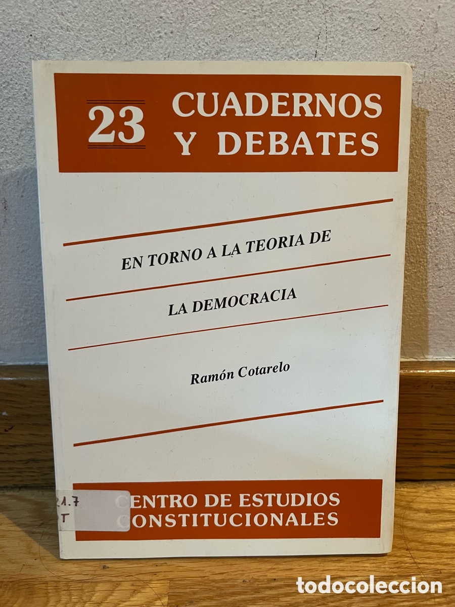 Gebrauchte B&uuml;cher: 23 CUADERNOS Y DEBATES EN TORNO A LA TEORIA DE LA DEMOCRACIA Ram&oacute;n Cotarelo