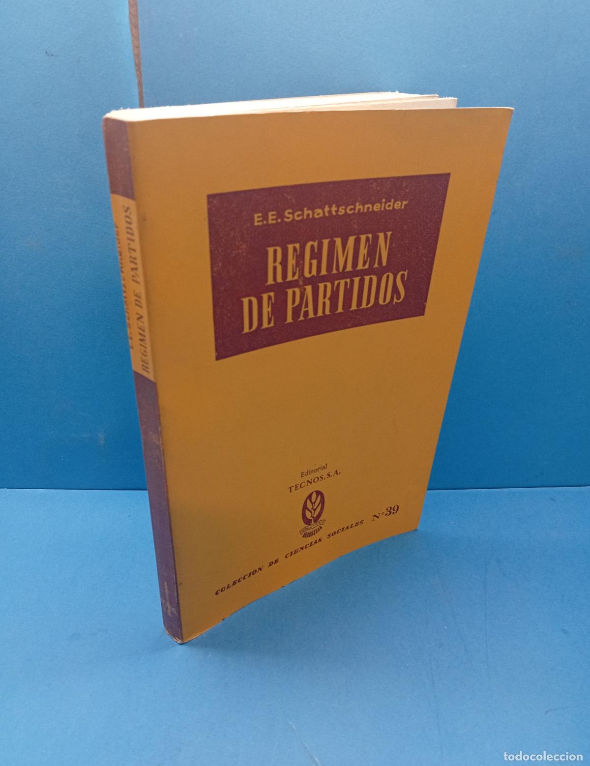 Libros de segunda mano: R&Eacute;GIMEN DE PARTIDOS.- E.E. SCHATTSCHNEIDER - Foto 1