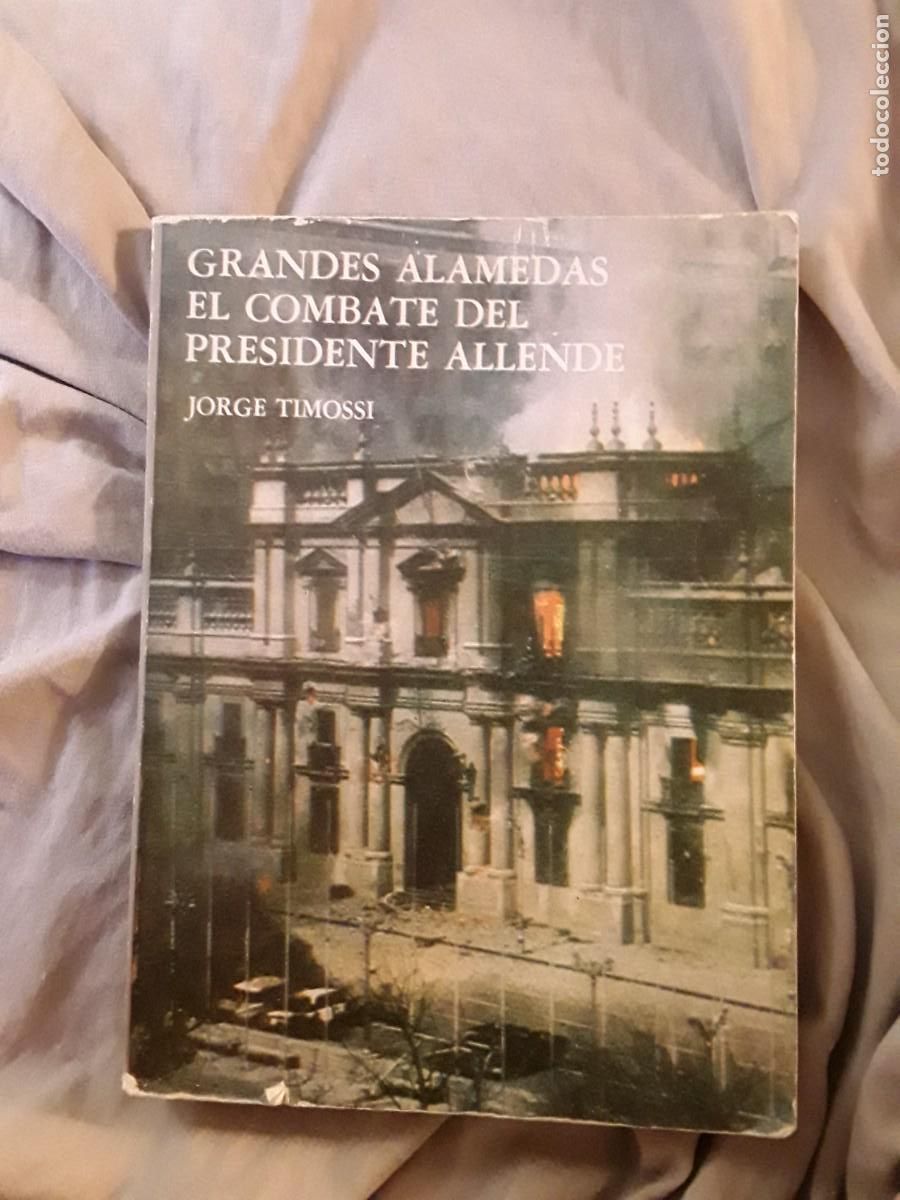 Libri di seconda mano: Grandes alamedas (El combate del Presidente Allende), de Jorge Timoss&iacute;. Cuba, 1974.