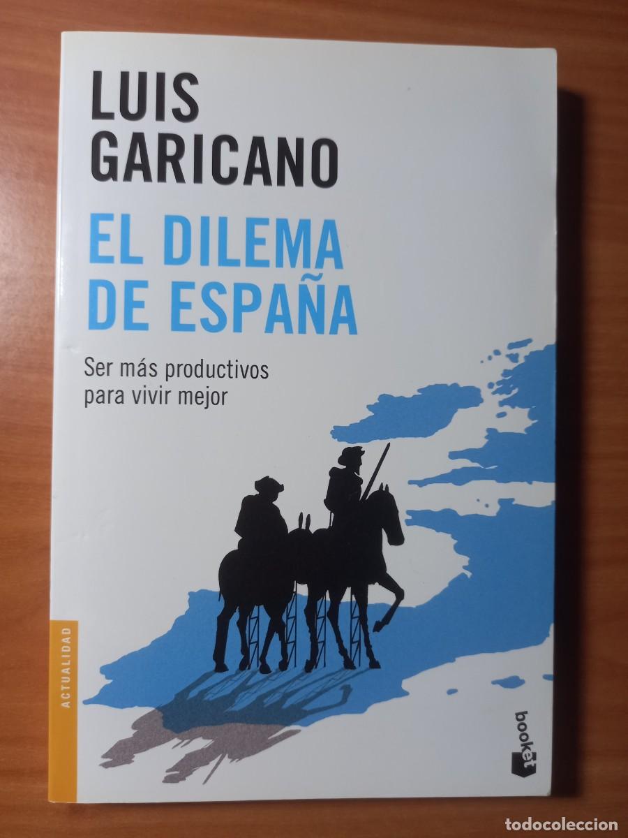 Libros de segunda mano: El dilema de Espa&ntilde;a. Luis Garicano - Foto 1
