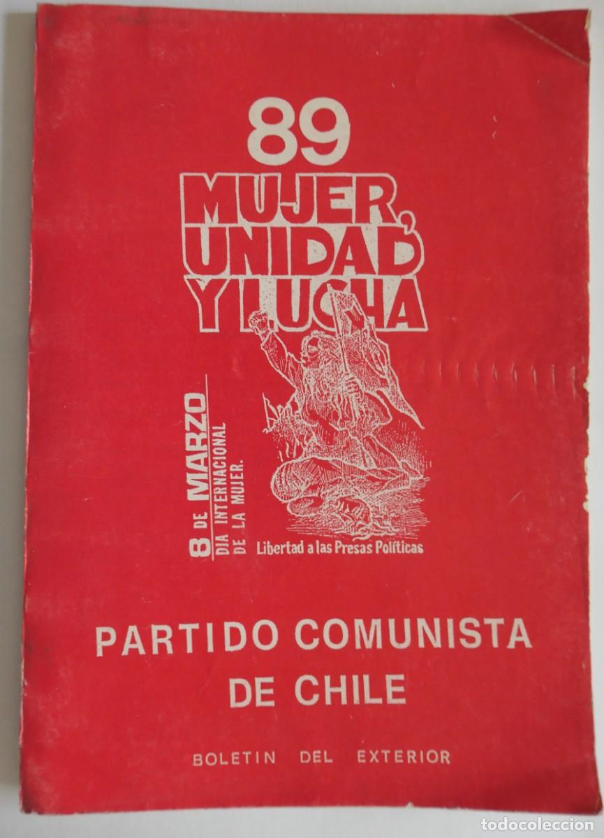 Gebrauchte B&uuml;cher: BOLETIN EXTERIOR -PARTIDO COMUNISTA DE CHILE N&ordm; 89- LA MUJER, UNIDAD Y LUCHA- MARZO ABRIL 1988