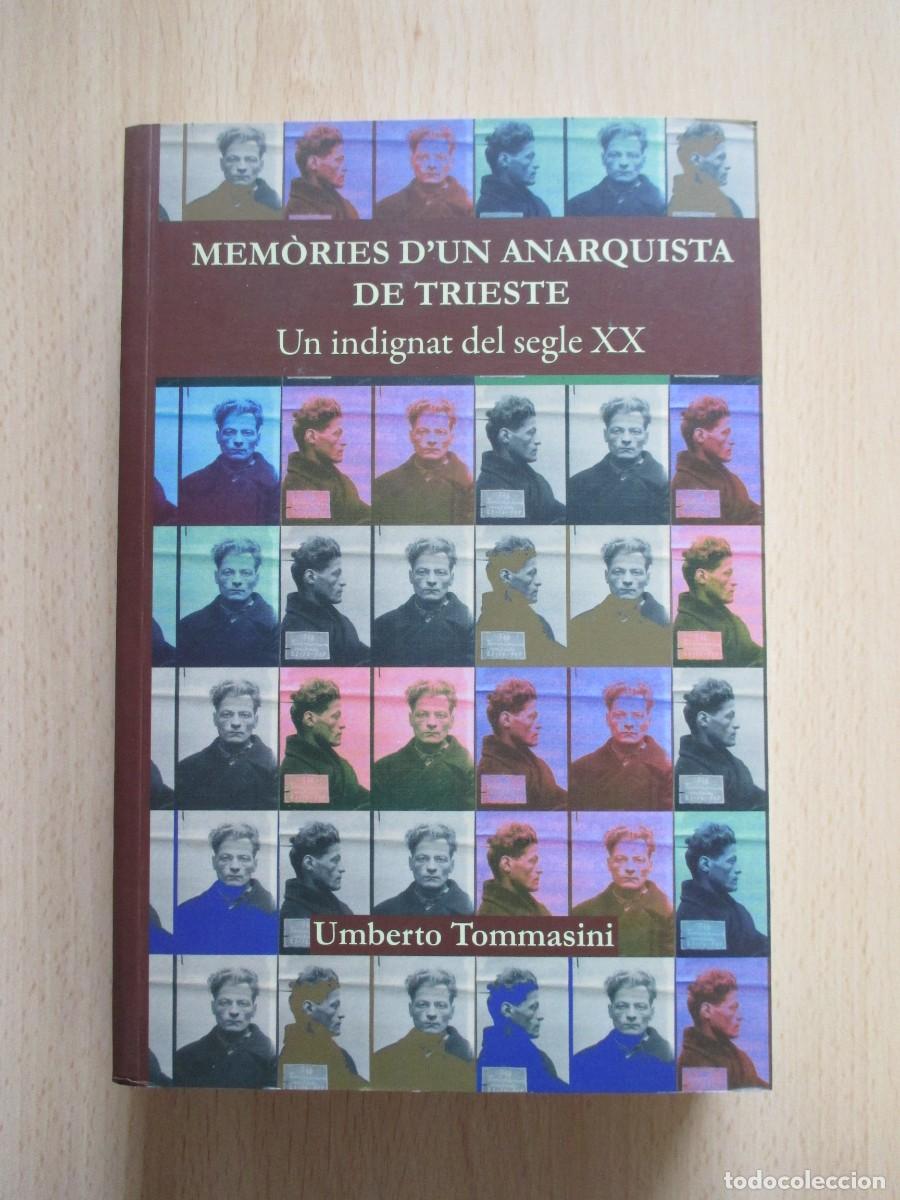 Gebrauchte B&uuml;cher: Mem&ograve;ries d'un anarquista de Trieste (Un indignat del segle XX), per Umberto Tommasini