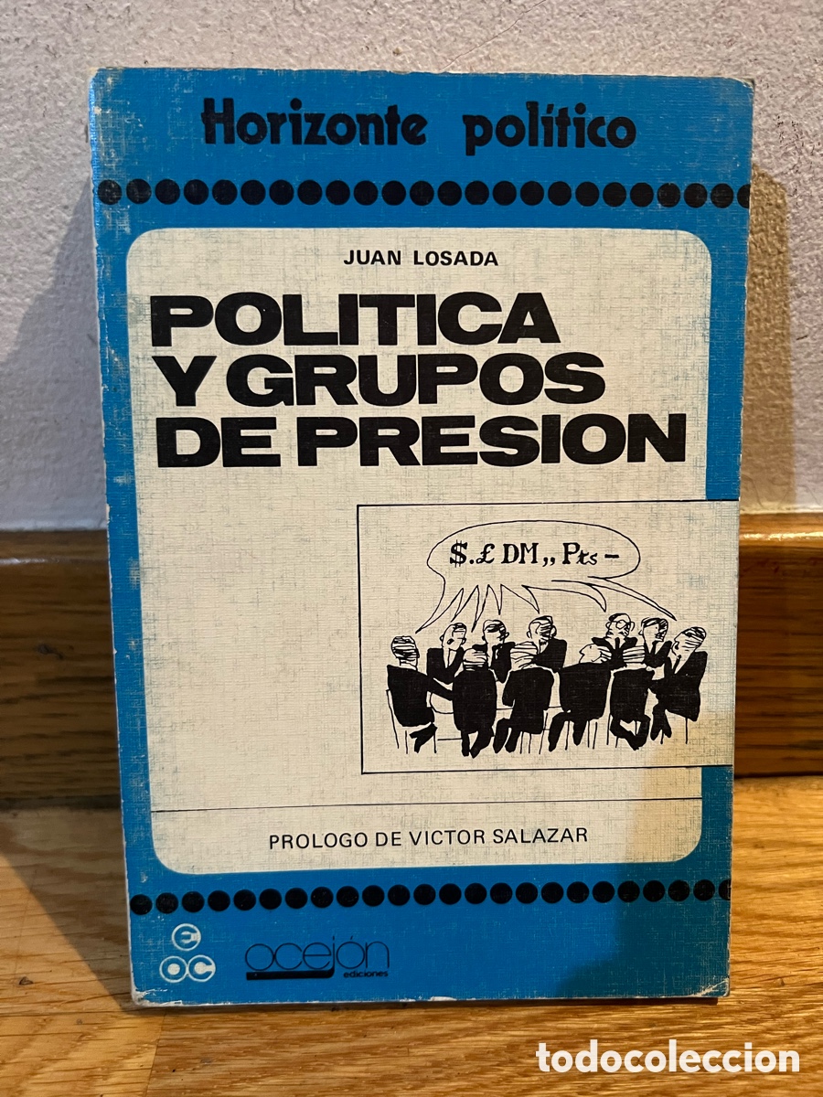 Gebrauchte B&uuml;cher: JUAN LOSADA POLITICA Y GRUPOS DE PRESION