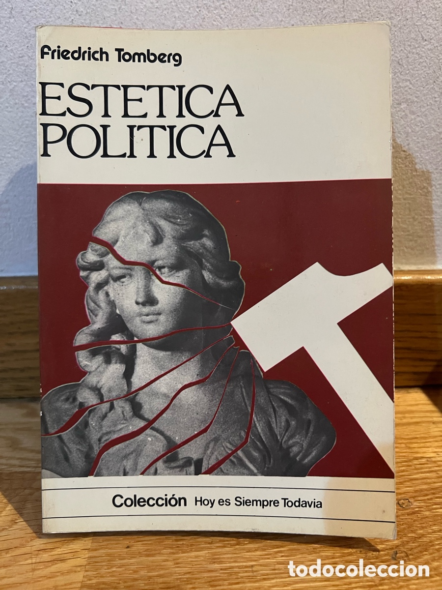 Gebrauchte B&uuml;cher: Friedrich Tomberg EST&Eacute;TICA POL&Iacute;TICA