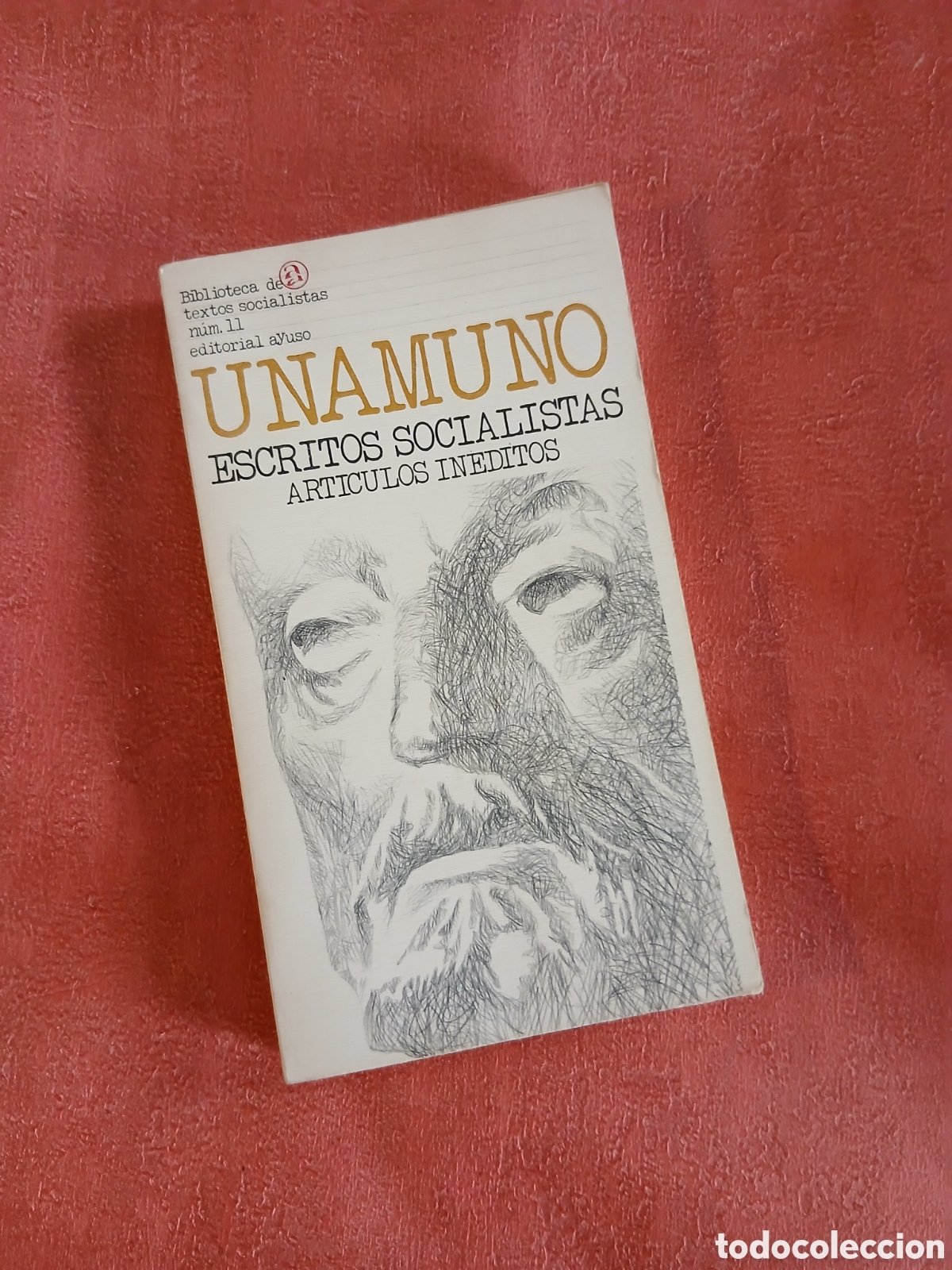 Libros de segunda mano: Unamuno. Escritos socialistas. Art&iacute;culos in&eacute;ditos.
