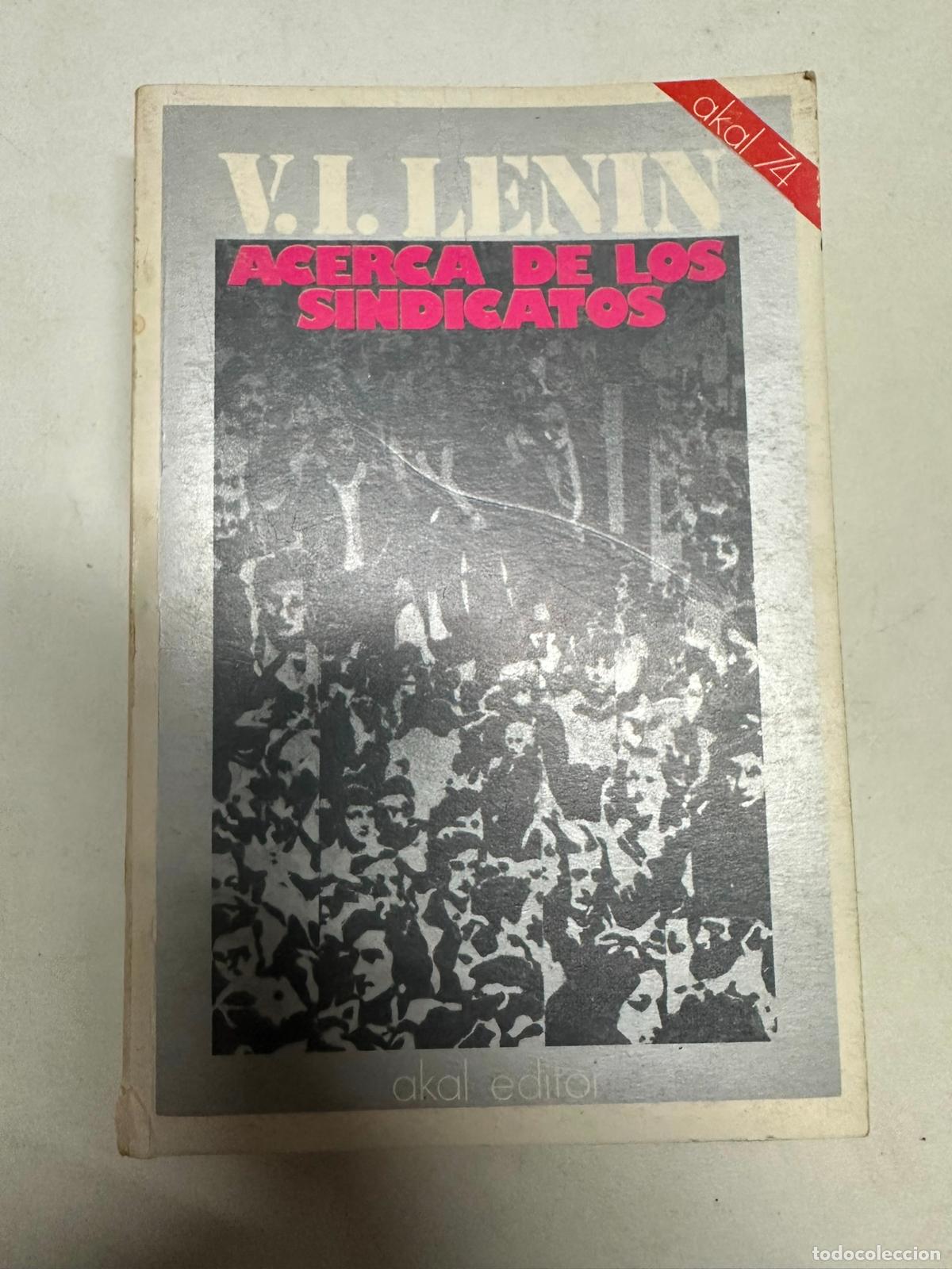 Libros de segunda mano: ACERCA DE LOS SINDICATOS / V.I. Lenin / 1975. Akal