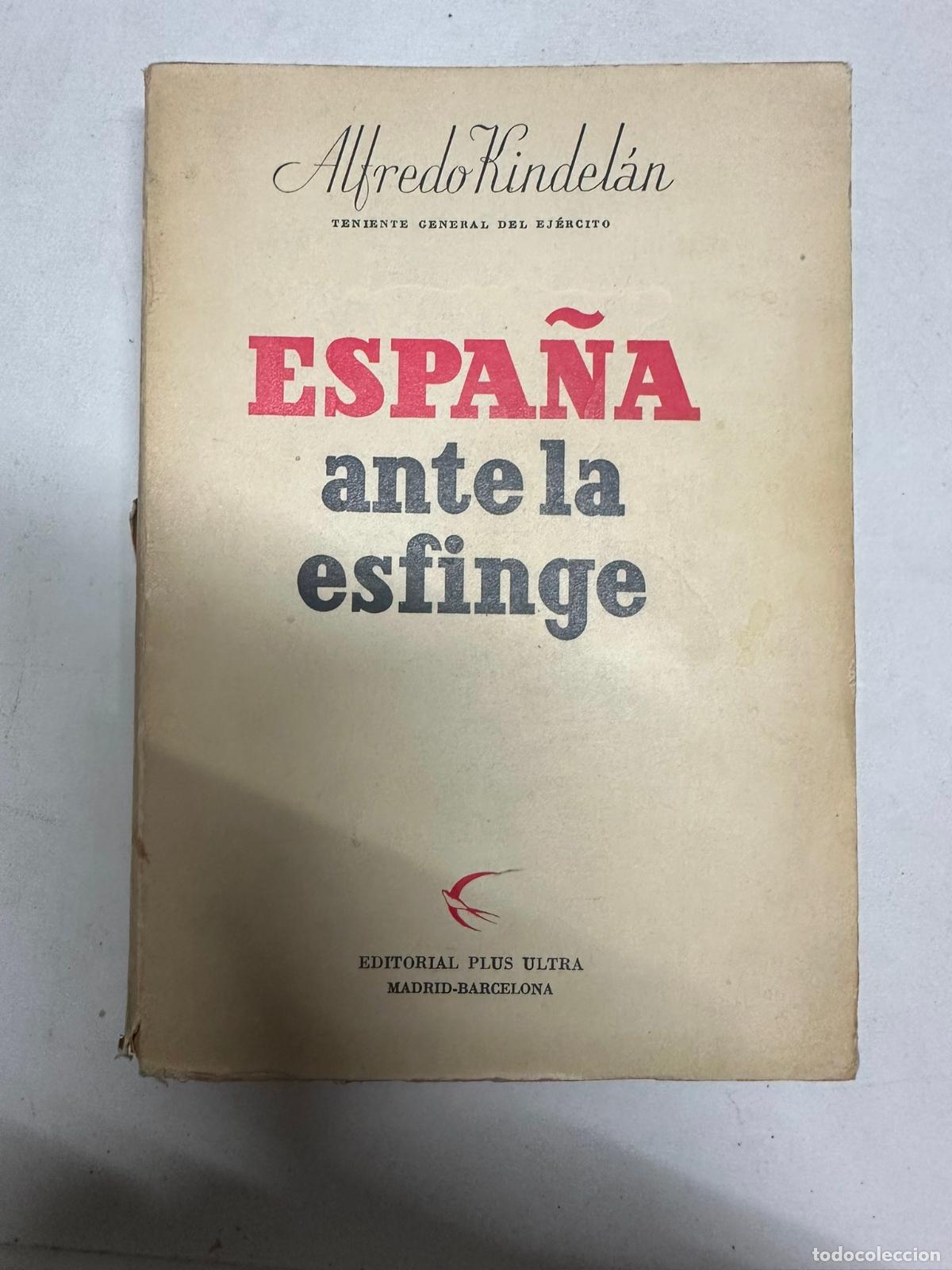 Libri di seconda mano: Espa&ntilde;a ante la esfinge.- Kindel&aacute;n Duany, Alfredo