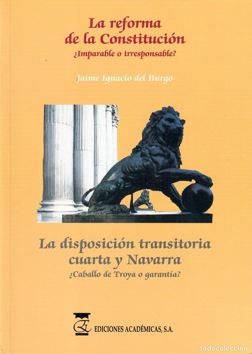Libros de segunda mano: LA REFORMA DE LA CONSTITUCI&Oacute;N / JAIME IGNACIO DEL BURGO - Foto 1