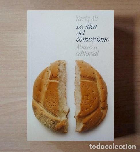 Second hand books: LA IDEA DEL COMUNISMO. TARIQ ALI. ALIANZA EDITORIAL.