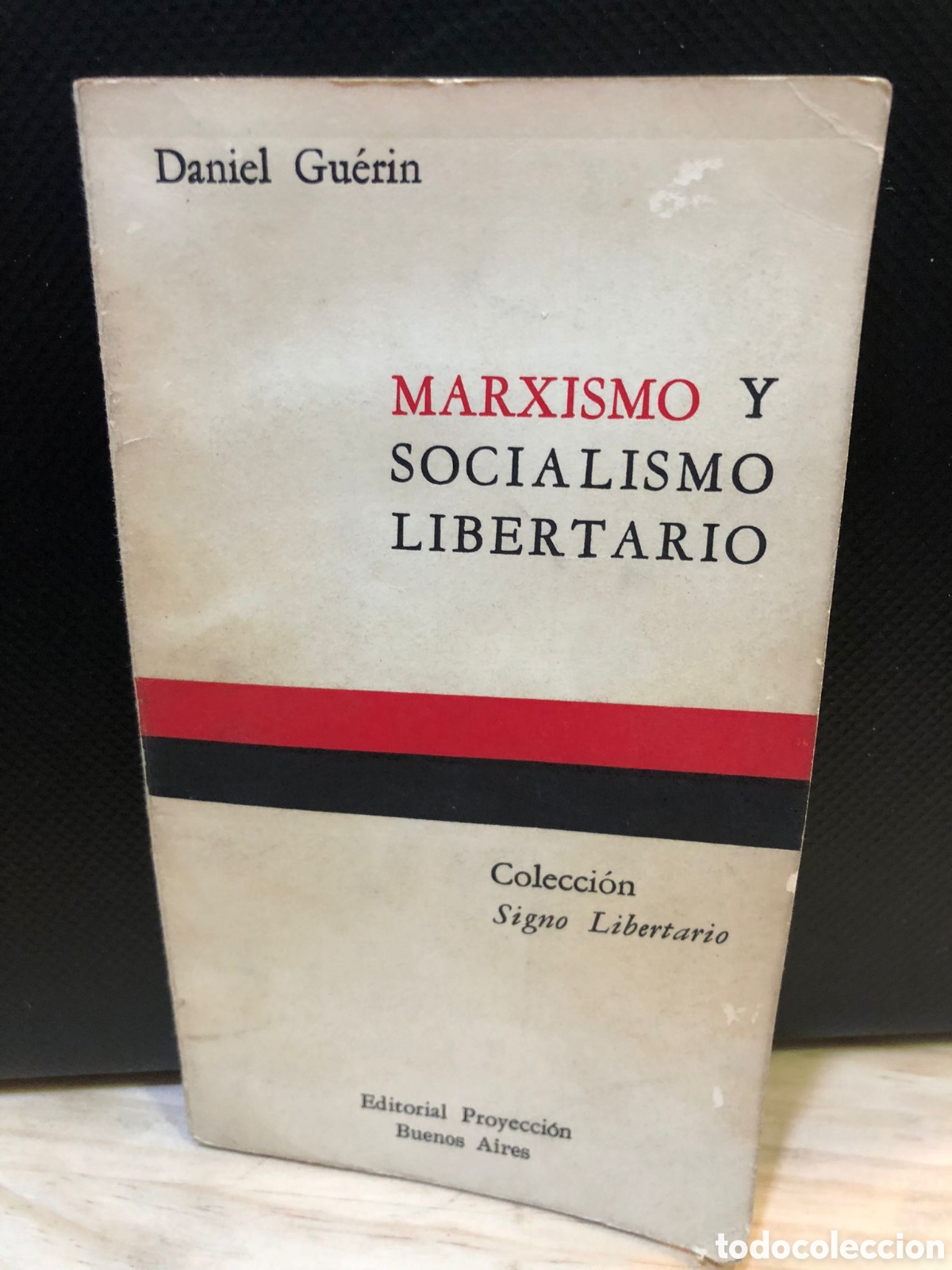Gebrauchte B&uuml;cher: Marxismo y socialismo liberario - Daniel Gu&eacute;rin