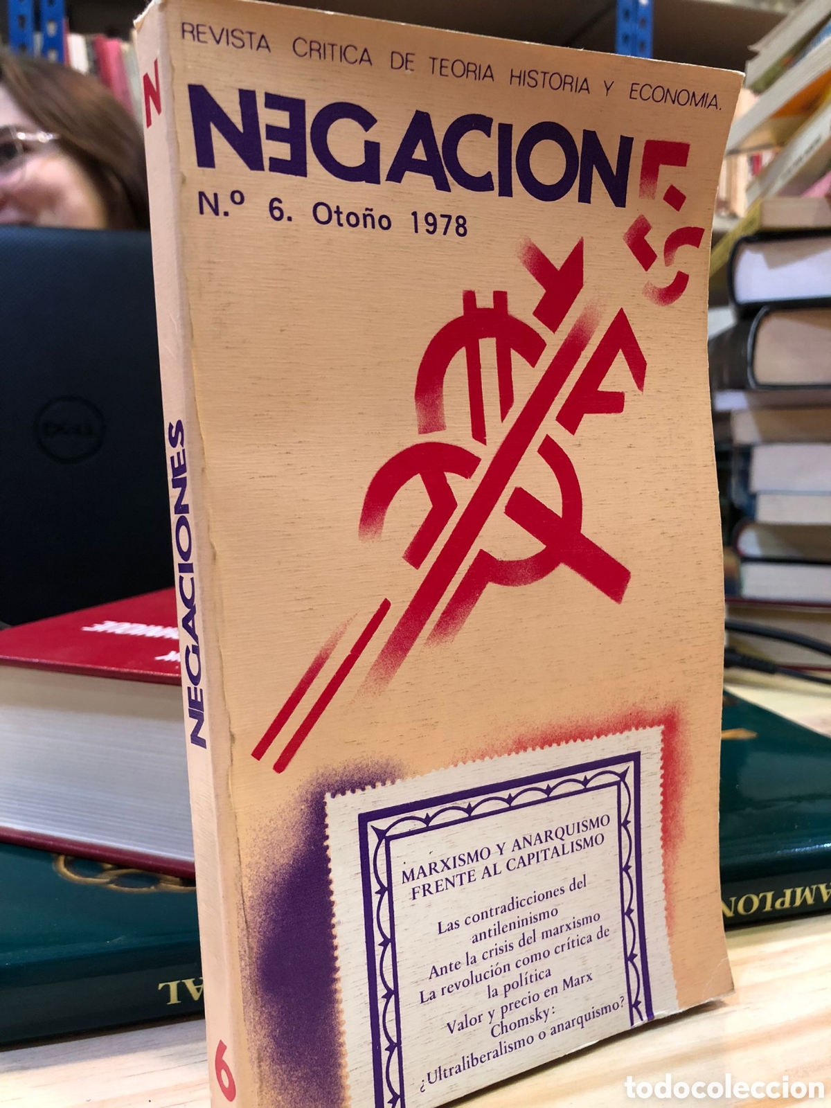 Livres d'occasion: Negaciones. Revista Cr&iacute;tica de Teor&iacute;a, Historia y Econom&iacute;a, N&ordm; 6, Oto&ntilde;o 1978