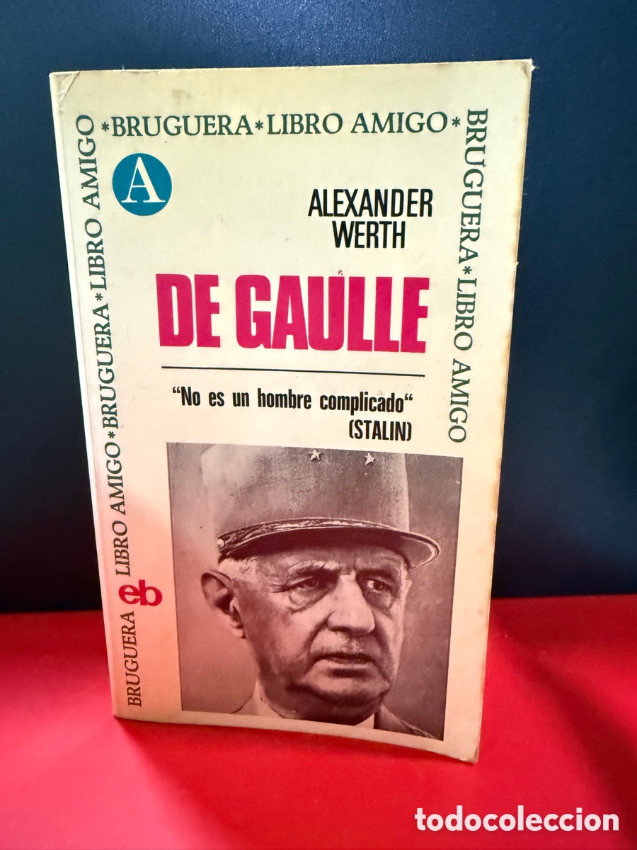 Libros de segunda mano: Alexander Werth - De Gaulle - Foto 1