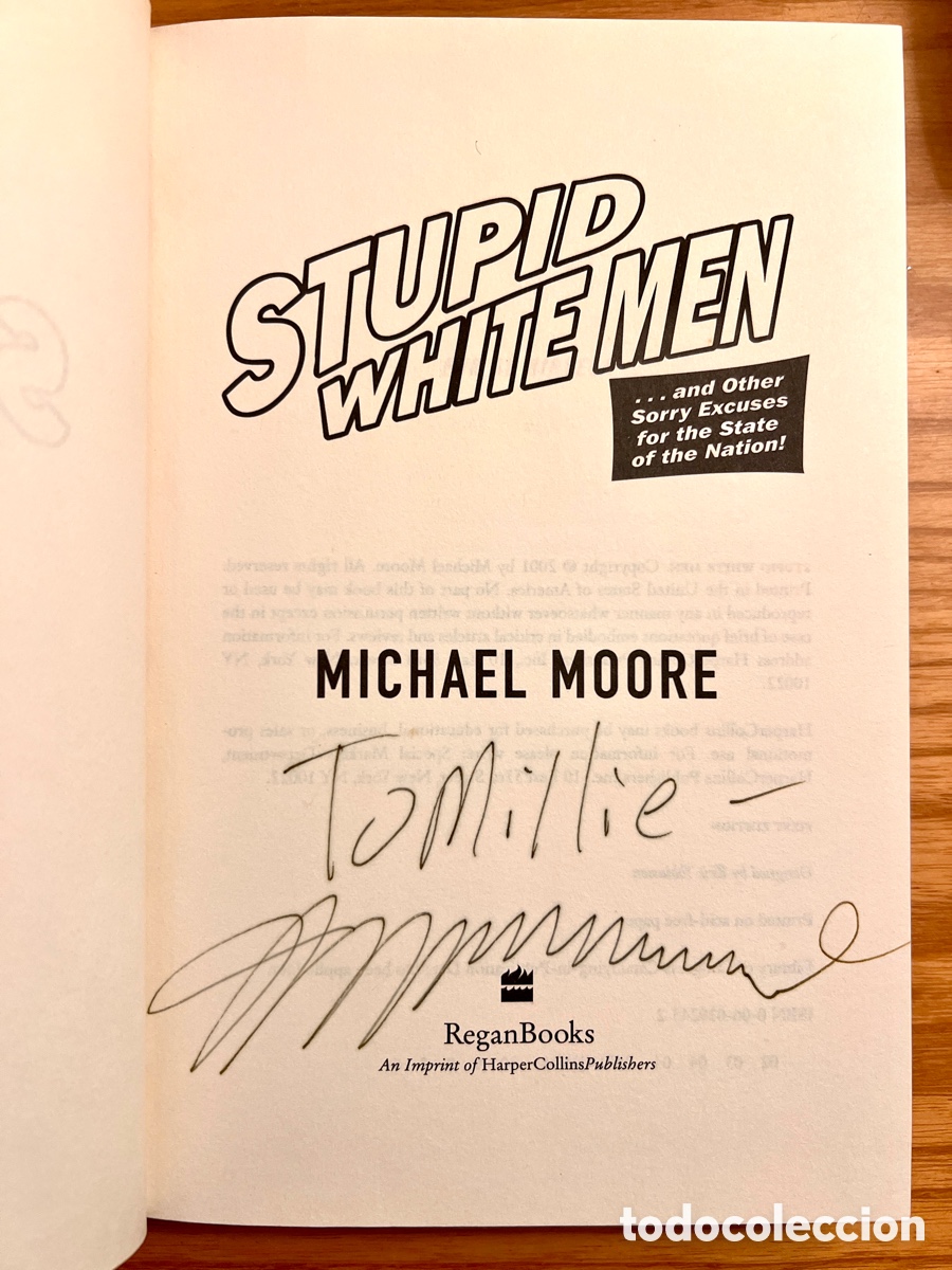 Libros de segunda mano: FIRMADO. STUPID WHITE MEN - Michael Moore - Foto 1