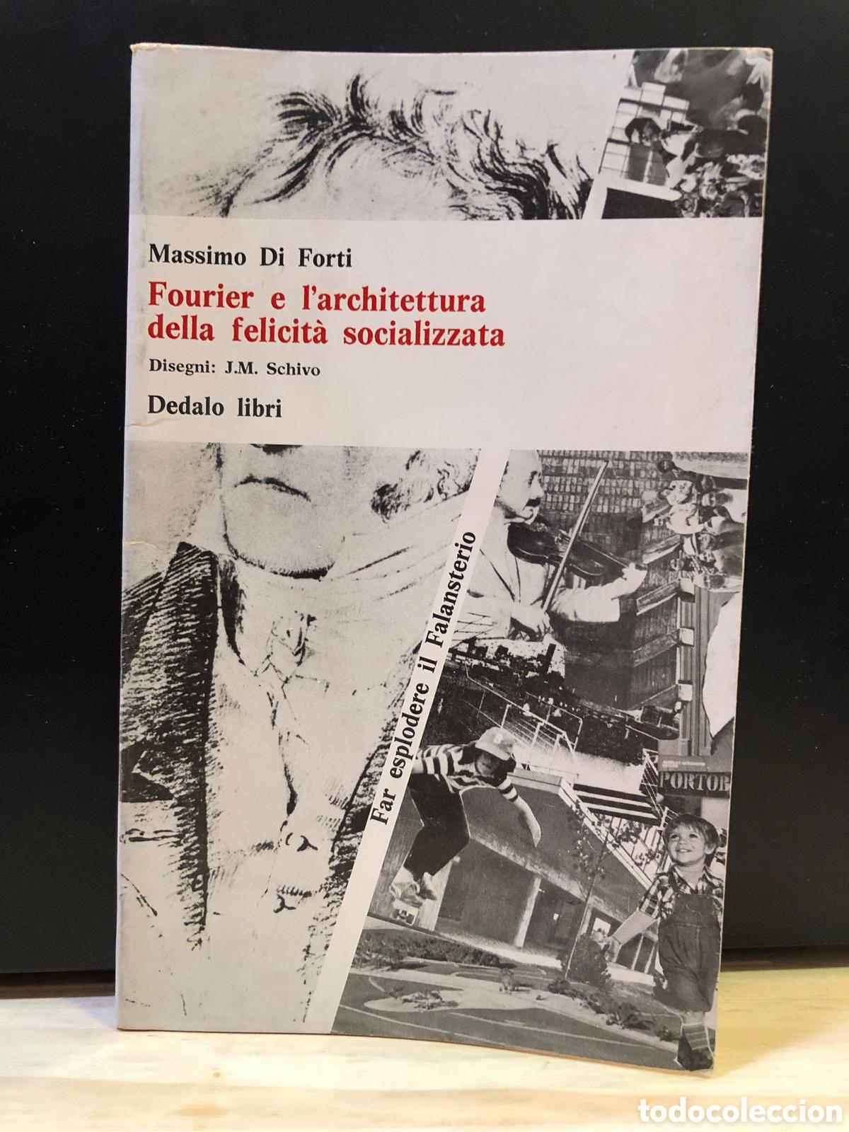 Livres d'occasion: Fourier e l'architettura della felicit&agrave; socializzata - Massimo Di Forti