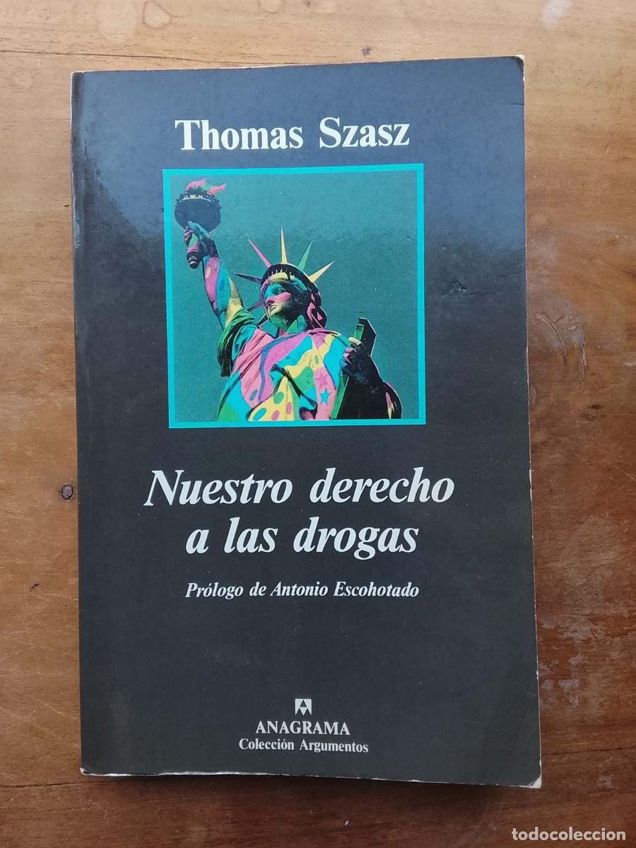 Libros de segunda mano: Thomas Szasz. Nuestro derecho a las drogas - Foto 1