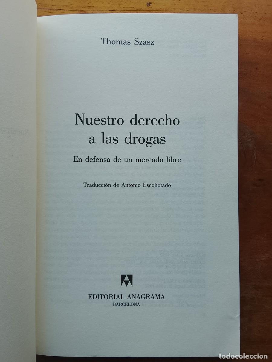 Libros de segunda mano: Thomas Szasz. Nuestro derecho a las drogas - Foto 2