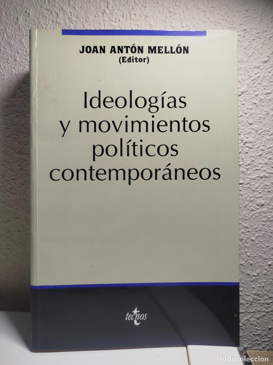Second hand books: Ideolog&iacute;as y movimientos pol&iacute;ticos contempor&aacute;neos - Ant&oacute;n Mell&oacute;n, Joan. (editor)