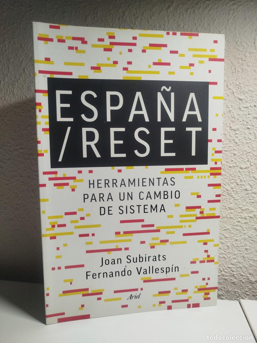Libri di seconda mano: Espa&ntilde;a/Reset. Herramientas para un cambio de sistema - Subirats, Joan.; Vallesp&iacute;n, Fernando.