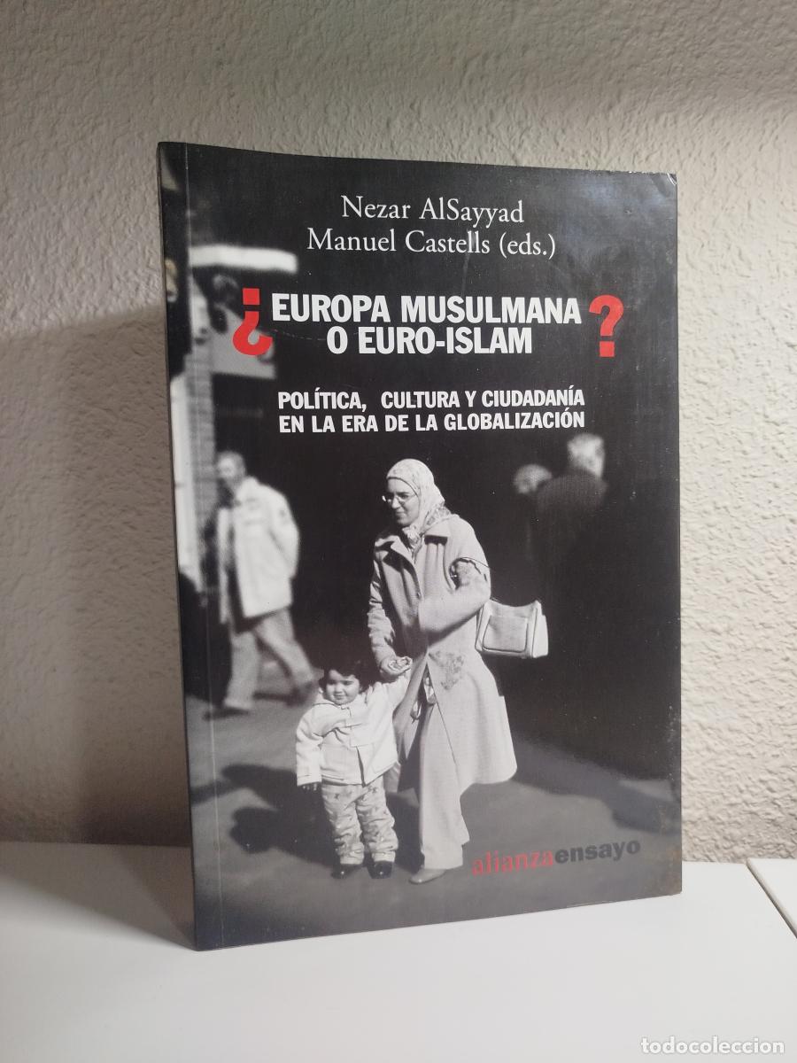 Gebrauchte B&uuml;cher: &iquest;Europa musulmana o Euro-islam? Pol&iacute;tica, cultura y ciudadan&iacute;a en la era de la globalizaci&oacute;n - Caste