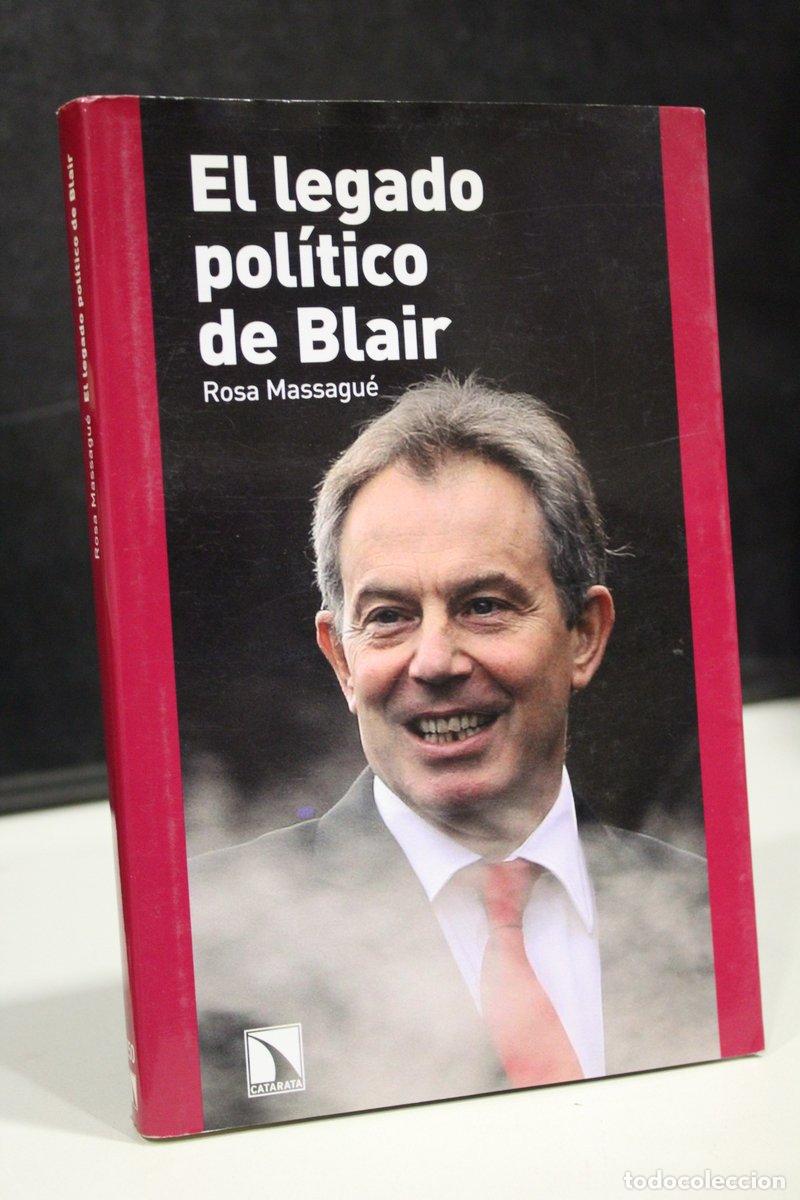 Second hand books: El legado pol&iacute;tico de Blair - Massagu&eacute;, Rosa.