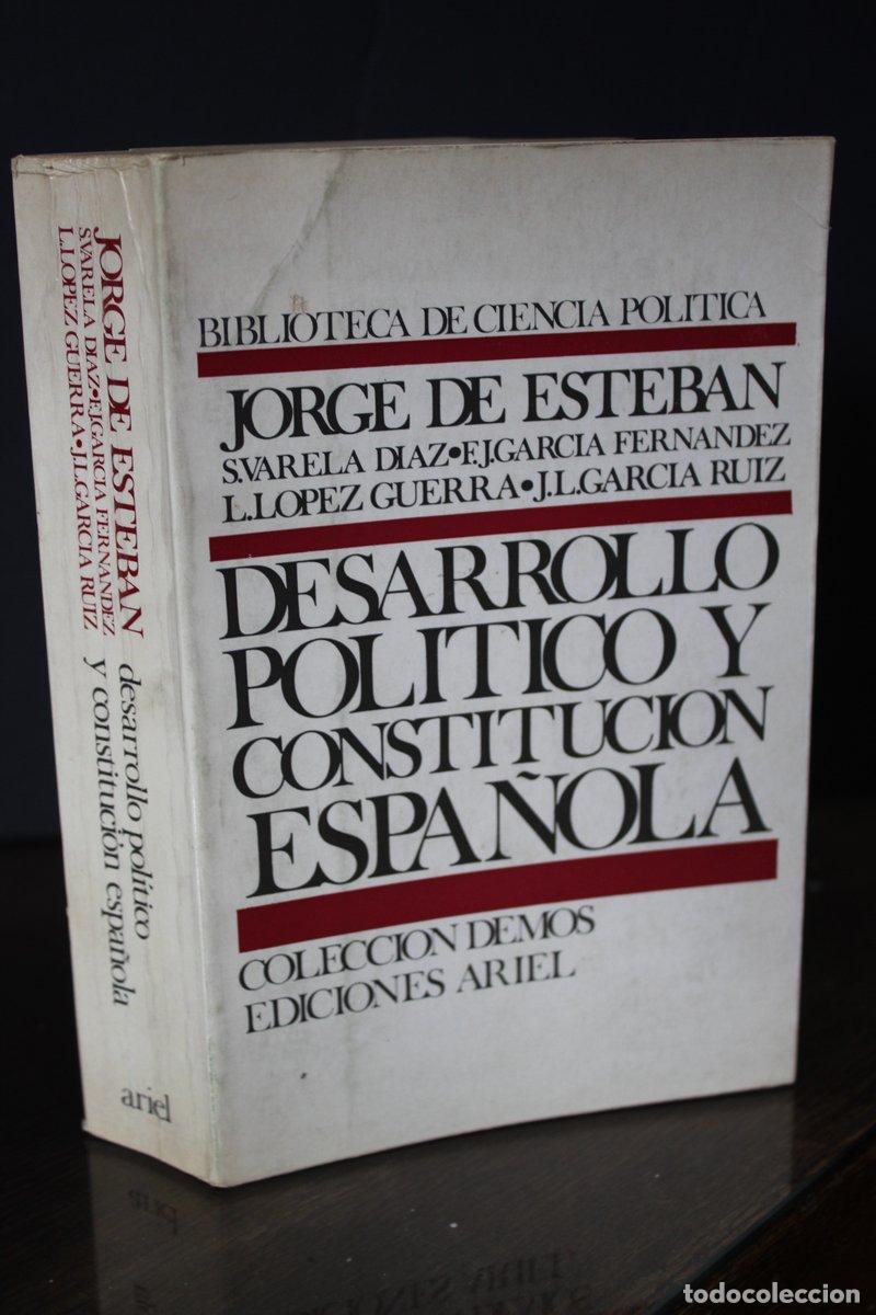 Second hand books: Desarrollo pol&iacute;tico y Constituci&oacute;n Espa&ntilde;ola.- Esteban, Jorge de. - Esteban, Jorge De. Et Al.