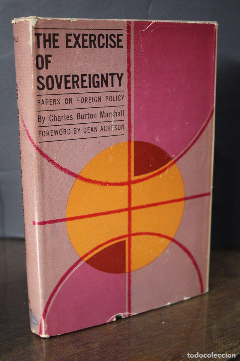 Second hand books: The exercise of sovereignty: Papers of Foreign Policy - Burton Marshall, Charles.