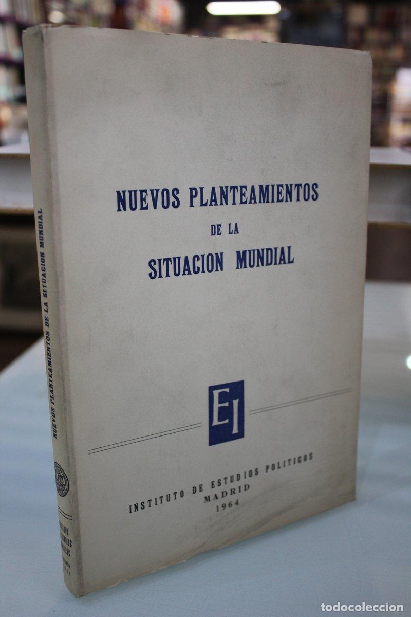 Second hand books: Nuevos planteamientos de la situaci&oacute;n mundial. Conferencias pronunciadas en el curso de 1963. - Vv.a