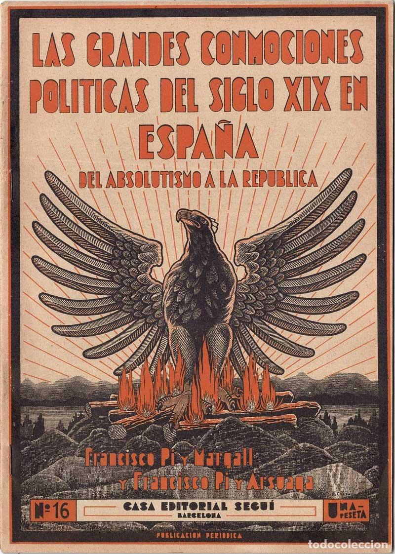Libros de segunda mano: Las grandes conmociones pol&iacute;ticas del siglo XIX en Espa&ntilde;a. Del absolutismo a la rep&uacute;blica N&ordm; 16 - Fr
