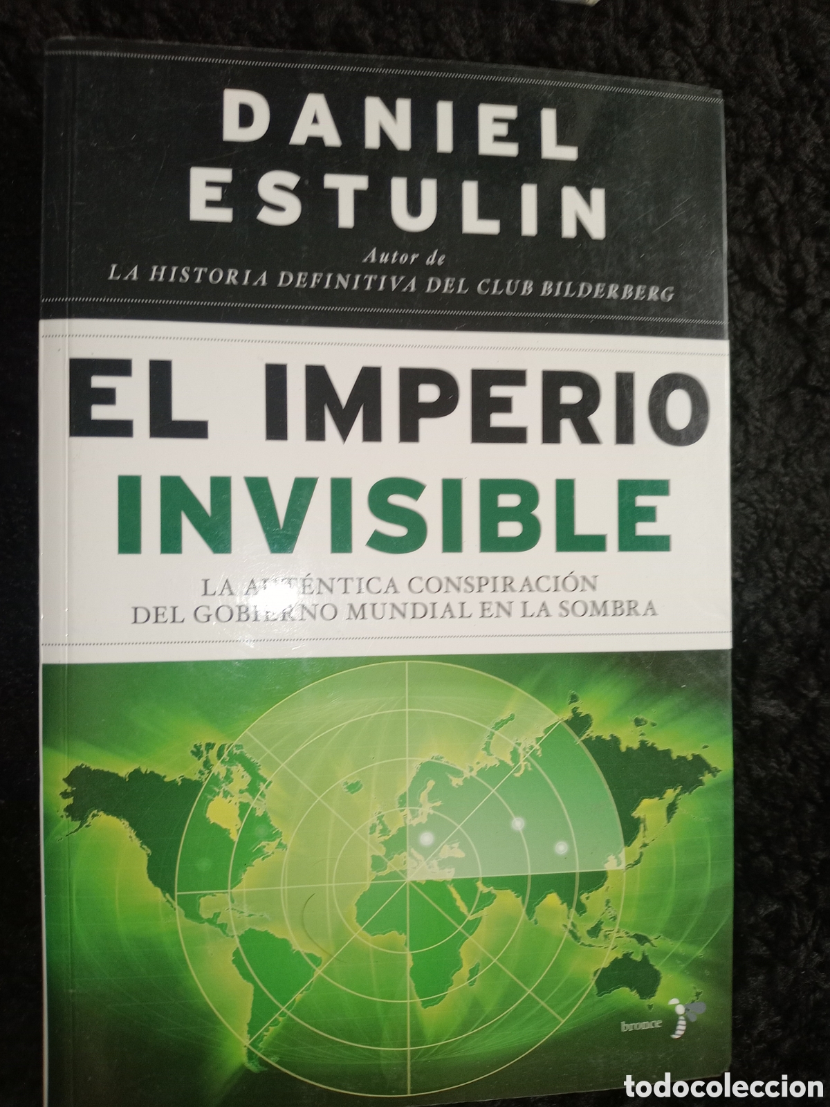 Libros de segunda mano: Toreteblanco el imperio invisible Daniel estulin