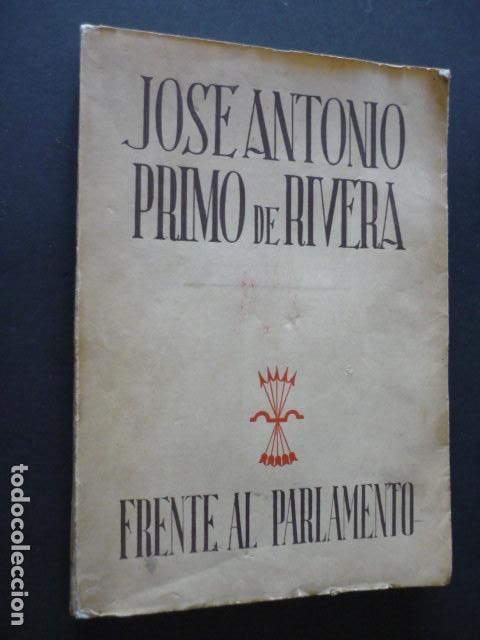 Libros de segunda mano: JOSE ANTONIO PRIMO DE RIVERA FRENTE AL PARLAMENTO ED. JERARQUIA 1941