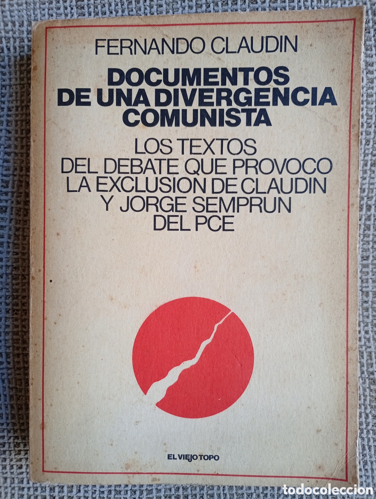 Libros de segunda mano: Documentos de una divergencia comunista