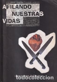 Second hand books: Afilando nuestras vidas - VV.AA