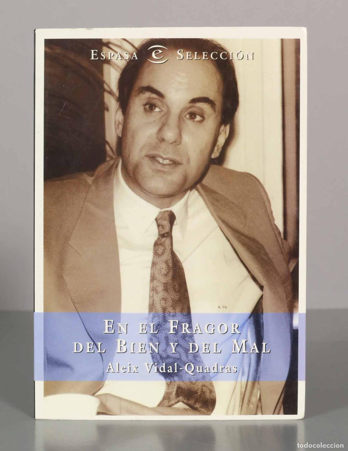 Libros de segunda mano: En el fragor del bien y del mal Aleix Vidal-Quadras