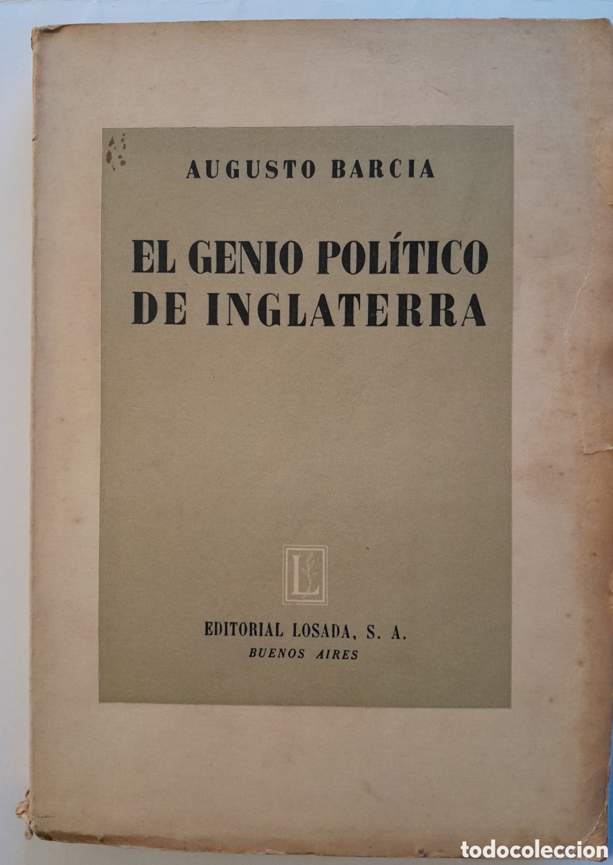 Libros de segunda mano: Augusto Barcia. El genio pol&iacute;tico de Inglaterra. Losada, 1942.